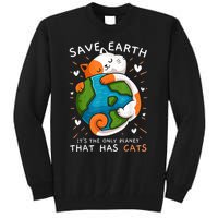 Save Earth ItS The Only Planet That Has Cats Earth Day Tall Sweatshirt