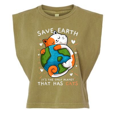 Save Earth ItS The Only Planet That Has Cats Earth Day Garment-Dyed Women's Muscle Tee