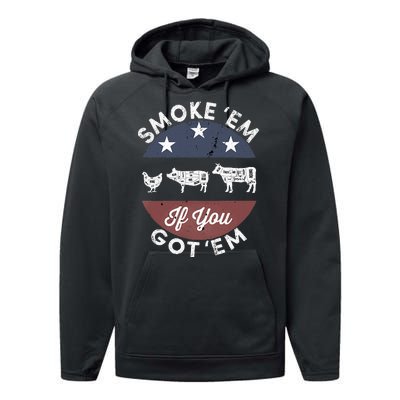 Smoke Em If You Got Em Meat Barbeque Vintage Performance Fleece Hoodie