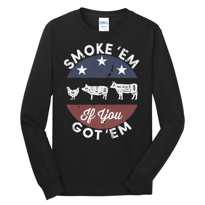 Smoke Em If You Got Em Meat Barbeque Vintage Tall Long Sleeve T-Shirt