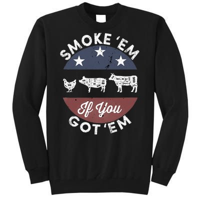 Smoke Em If You Got Em Meat Barbeque Vintage Tall Sweatshirt