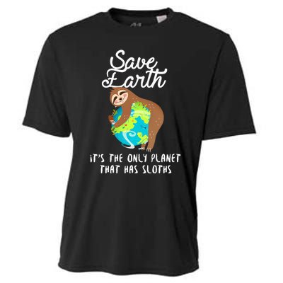 Save Earth ItS The Only Planet That Has Sloths Earth Day Cooling Performance Crew T-Shirt