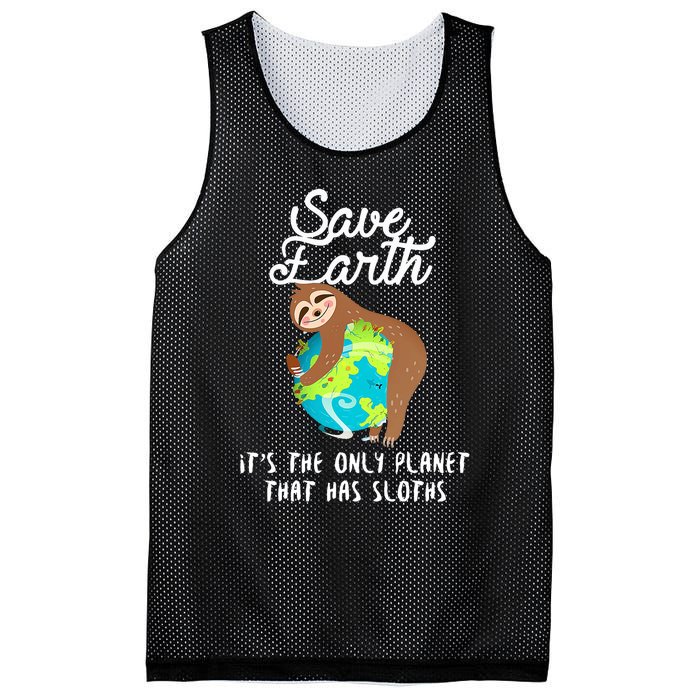 Save Earth ItS The Only Planet That Has Sloths Earth Day Mesh Reversible Basketball Jersey Tank