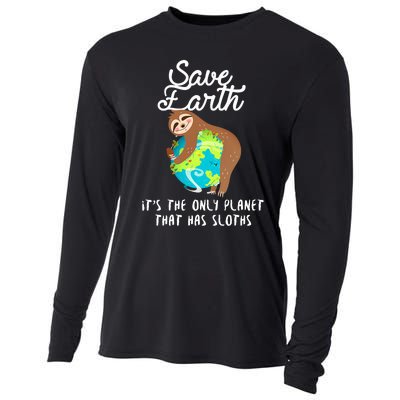 Save Earth ItS The Only Planet That Has Sloths Earth Day Cooling Performance Long Sleeve Crew