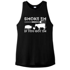 Smoke Em If You Got Em Funny Bbq Smoker Barbecue Grilling Meaningful Gift Ladies PosiCharge Tri-Blend Wicking Tank