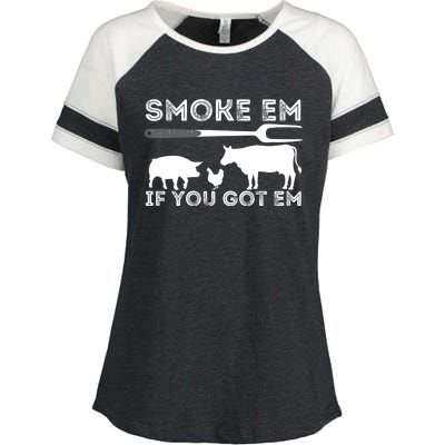 Smoke Em If You Got Em Funny Bbq Smoker Barbecue Grilling Meaningful Gift Enza Ladies Jersey Colorblock Tee