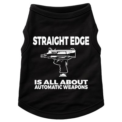 Straight Edge Is All About Automatic Weapons Field Of Flames Doggie Tank