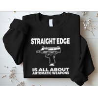 Straight Edge Is All About Automatic Weapons Field Of Flames Sweatshirt