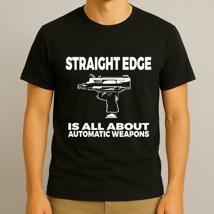Straight Edge Is All About Automatic Weapons Field Of Flames T-Shirt