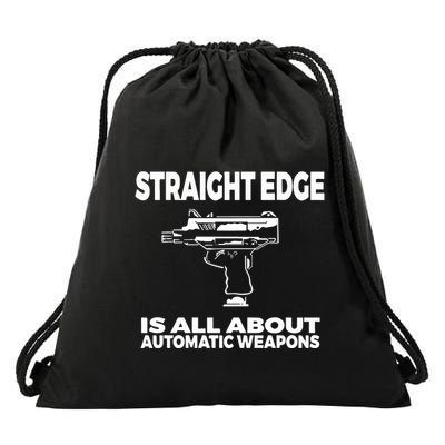 Straight Edge Is All About Automatic Weapons Field Of Flames Drawstring Bag