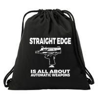 Straight Edge Is All About Automatic Weapons Field Of Flames Drawstring Bag