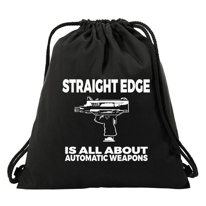 Straight Edge Is All About Automatic Weapons Field Of Flames Drawstring Bag