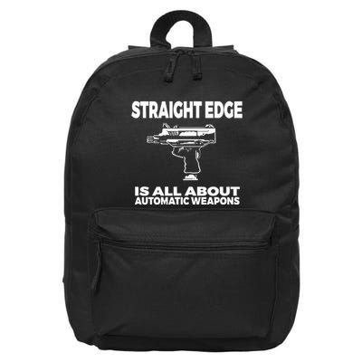 Straight Edge Is All About Automatic Weapons Field Of Flames 16 in Basic Backpack