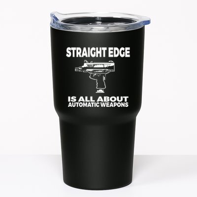 Straight Edge Is All About Automatic Weapons Field Of Flames Tumbler