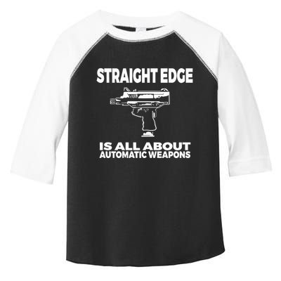 Straight Edge Is All About Automatic Weapons Field Of Flames Toddler Fine Jersey T-Shirt