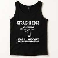 Straight Edge Is All About Automatic Weapons Field Of Flames Tank Top