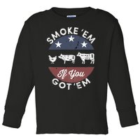 Smoke Em If You Got Em Meat Barbeque Vintage Toddler Long Sleeve Shirt