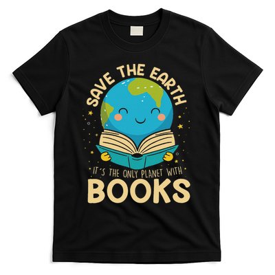 Save Earth It´s Only Planet With Books Reader Earth Day T-Shirt