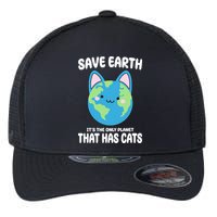 Save Earth It's The Only Planet That Has Cats Funny Cute Flexfit Unipanel Trucker Cap