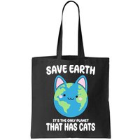 Save Earth It's The Only Planet That Has Cats Funny Cute Bag