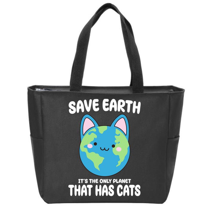 Save Earth It's The Only Planet That Has Cats Funny Cute Zip Tote Bag