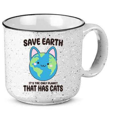 Save Earth It's The Only Planet That Has Cats Funny Cute 15oz Campfire Ceramic Mug
