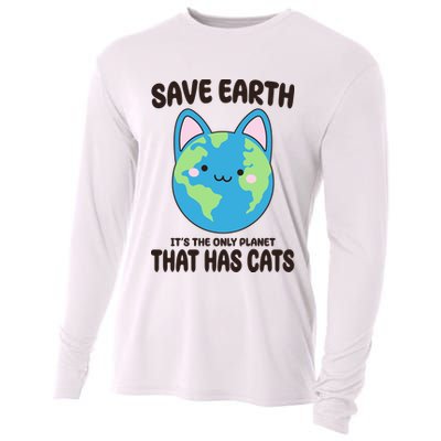 Save Earth It's The Only Planet That Has Cats Funny Cute Cooling Performance Long Sleeve Crew
