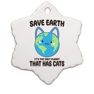 Save Earth It's The Only Planet That Has Cats Funny Cute Ceramic Star Ornament