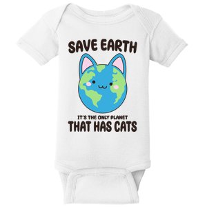 Save Earth It's The Only Planet That Has Cats Funny Cute Baby Bodysuit