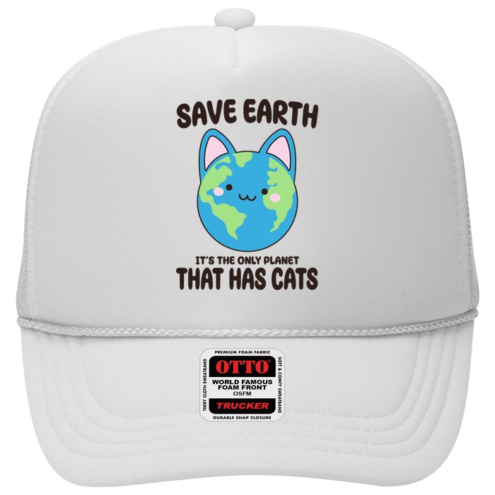 Save Earth It's The Only Planet That Has Cats Funny Cute Trucker Hat