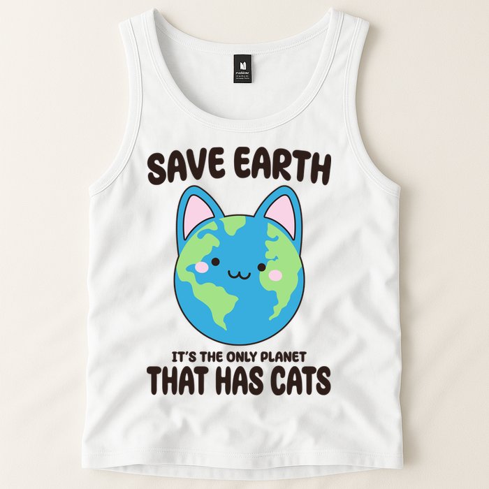 Save Earth It's The Only Planet That Has Cats Funny Cute Tank Top