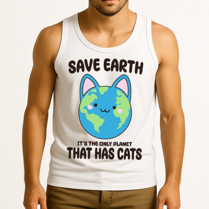 Save Earth It's The Only Planet That Has Cats Funny Cute Tank Top