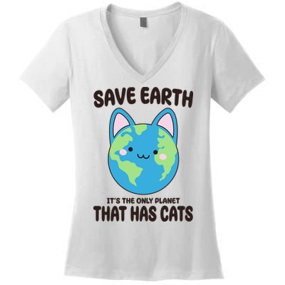 Save Earth It's The Only Planet That Has Cats Funny Cute Women's V-Neck T-Shirt