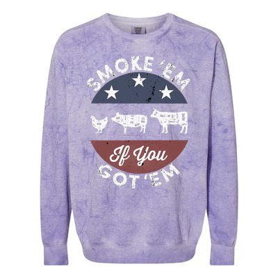 Smoke Em If you Got Em Meat Barbeque Vintage Colorblast Crewneck Sweatshirt