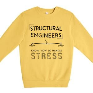 Structural Engineers Know How To Handle Stress Premium Crewneck Sweatshirt