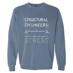 Structural Engineers Know How To Handle Stress Garment-Dyed Sweatshirt