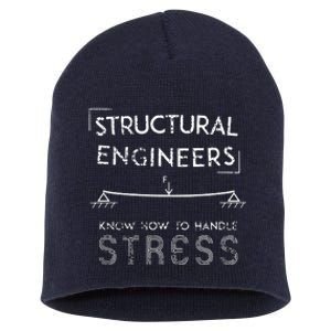 Structural Engineers Know How To Handle Stress Short Acrylic Beanie