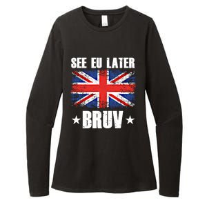 See Eu Later Europe Brexit England Uk United Kingdom Gift Womens CVC Long Sleeve Shirt