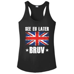 See Eu Later Europe Brexit England Uk United Kingdom Gift Ladies PosiCharge Competitor Racerback Tank