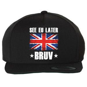 See Eu Later Europe Brexit England Uk United Kingdom Gift Great Gift Wool Snapback Cap