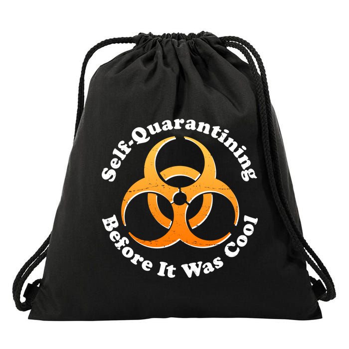 Self Quarantining Before It Was Cool Biohazard Drawstring Bag