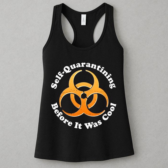 Self Quarantining Before It Was Cool Biohazard Womens Tank Top
