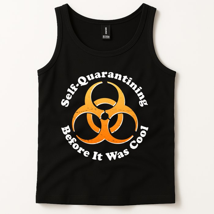 Self Quarantining Before It Was Cool Biohazard Tank Top
