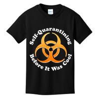 Self Quarantining Before It Was Cool Biohazard Kids T-Shirt