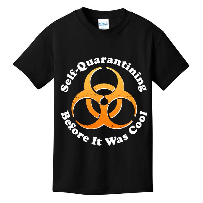 Self Quarantining Before It Was Cool Biohazard Kids T-Shirt