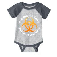Self Quarantining Before It Was Cool Biohazard Infant Baby Jersey Bodysuit