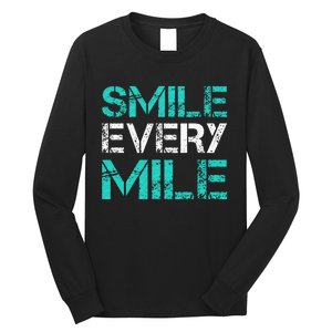 Smile Every Mile Funny Running Long Sleeve Shirt