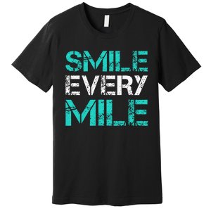 Smile Every Mile Funny Running Premium T-Shirt