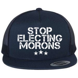 Stop Electing Morons Funny Sarcasm Quotes Stupid Person Flat Bill Trucker Hat