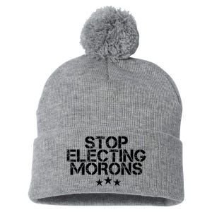 Stop Electing Morons Funny Sarcasm Quotes Stupid Person Pom Pom 12in Knit Beanie